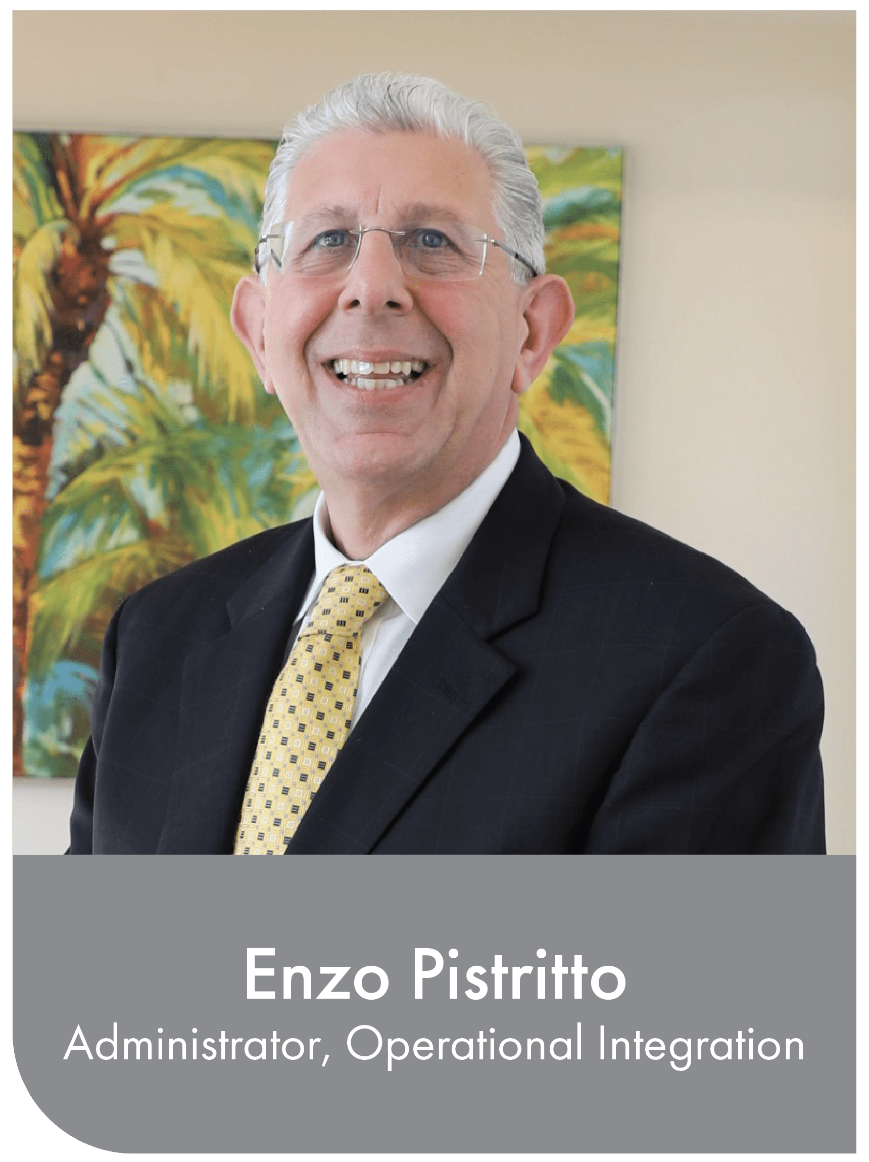 Enzo Pistritto, Administrator Operational Integration 
