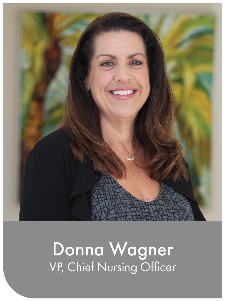 Donna Wagner VP, Chief Nursing Officer